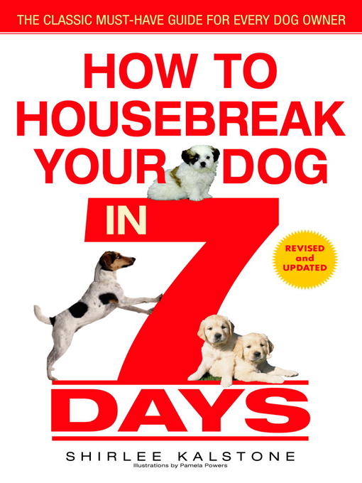 Title details for How to Housebreak Your Dog in 7 Days (Revised) by Shirlee Kalstone - Wait list
